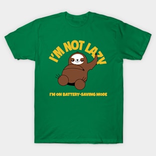 I’m not lazy funny design T-Shirt